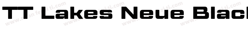 TT Lakes Neue Black字体转换